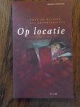 Prakken, Joanka - Op locatie. Zorg en welzijn als exportartikel