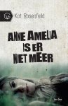 Kat Rosenfield - Anne Amelia is er niet meer