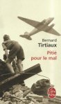 Bernard Tirtiaux - Pitie Pour Le Mal