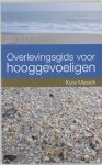 K. Mesich - Overlevingsgids Voor Hooggevoeligen