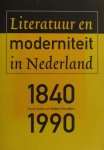Ruiter, Frans & Wilbert Smulders. - Literatuur en moderniteit in Nederland 1840-1990.