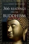 Robert van de Weyer - 366 Readings From Buddhism Robert van de Weyer - 366 Readings From Buddhism
