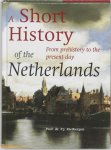 P.J.A.N. Rietbergen - A short history of the Netherlands