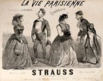Strauss, Isaac: - La vie parisienne. Opéra-bouffe de J. Offenbach. Quadrille par Strauss. Pour le piano