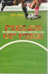 Ludden, John - Fields of fire -The greatest football matches ever