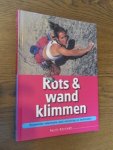 Hattingh, Garth - Rots & wandklimmen. Essentiele informatie over uitrusting en technieken Hattingh, Garth - Rots & wandklimmen. Essentiele informatie over uitrusting en technieken
