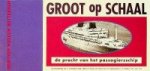 Maritiem Museum Rotterdam - Groot op schaal