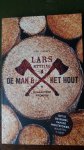 Mytting, Lars - De man en het hout