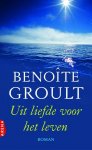 [{:name=>'Benoîte Groult', :role=>'A01'}, {:name=>'Nini Wielink', :role=>'B06'}] - Uit Liefde Voor Het Leven