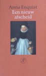 Enquist, Anna. - Een nieuw afscheid Enquist, Anna. - Een nieuw afscheid