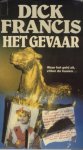 Francis, Dick - Het gevaar