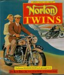 BACON, ROY - Norton Twins The Postwar 500, 600, 650, 750, 850 and Lightweight Twins