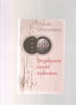 OLIEVENSTEIN, CLAUDE - De geboorte van de ouderdom.