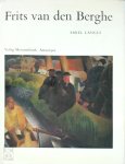 Emiel Langui - Frits van den Berghe 1883 - 1939 Der mensch und sein werk
