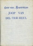 Marxveldt, Cissy van - Joop van Dil-Ter Heul. ill.: Hans Borrebach