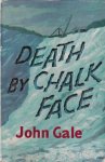 Gale, John - Death by Chalk Face