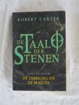 Carter, Robert - De Taal der Stenen, Eerste boek: De leerling en de magier