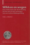 Thea Drost - Wikken en wegen. Diss.