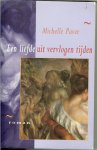 Paver, Michelle .. vertaling door Milly Clifford - Een liefde uit vervlogen tijden  .. Een meeslepende roman over verborgen schatten en een vervlogen liefde uit de romeinse tijd .