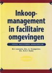 R.E. Lennartz, Drs. A. Trompetter, Drs. R.A.F. Veeke - Inkoopmanagement In Facilitaire Omgeving