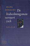 Dekkers, Hans - De Bedwelmingsman verroert zich
