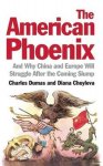 Charles Dumas, Diana Choyleva - The American Phoenix