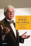 Thierry Goorden - Willy de Clercq / een biografie de kunst van het haalbare
