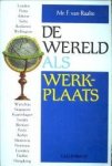 RAALTE, MR. F. VAN (oud-ambassadeur) - De wereld als werkplaats