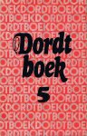 Culturele Raad - Dordt boek / Dordt boek 2 / Dordt boek 3 / Dordt boek 4 / Dordt boek 5 / Dordtboek 6 / Dordtboek 7