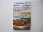 Wolfgang Schad - Wurde der Dinge Freiheit des Menschen