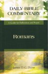 Dunn, James D. G. - Romans / A Guide for Reflection and Prayer