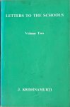 Krishnamurti, J. - LETTERS TO THE SCHOOLS. Volume Two