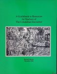 Buisseret, David & Tina Reithmaier - A Guidebook to Resources for Teachers of the Columbian Encounter