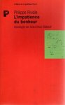 BABEUF - Philippe RIVIALE - L'impatience du bonheur - Apologie de Gracchus Babeuf.