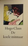 Claus, Hugo - De koele minnaar