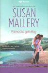 Mallery, Susan - Volmaakt gelukkig  [Fool's Gold HQN 140]