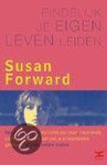 Susan Forward, Craig Buck - Eindelijk Je Eigen Leven Leiden