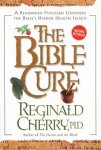 Reginald Cherry - The Bible Cure