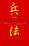 Sun Tzu - Art of War: the New Illustrated Edition