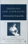Williams Ortiz, Gaye & Clara A.B. Joseph - Theology and Literature Rethinking Reader Responsibility