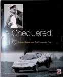 Heseltine, Richard - A Chequered Life: Graham Warner and the Chequered Flag Heseltine, Richard - A Chequered Life: Graham Warner and the Chequered Flag