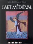 Liana Castelfranchi Vegas - L'Art Médiéval