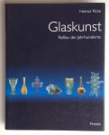 Ricke, Helmut - Glaskunst Reflex der Jahrhunderte