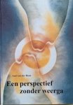 Hout, Aad van der - EEN PERSPECTIEF ZONDER WEERGA. Een vergelijkende studie van de leer van Jozef Rulof met andere geestelijke stromingen.