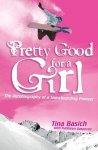 Tina Basich, Kathleen Gasperini - Pretty Good for a Girl