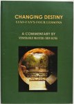 Master Chin Kung translated Silent Voices - Changing Destiny Liao-Fan`s Four Lessons  A Commentary by Venerable Master Chin Kung