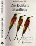Rolf Grantsau 30347 - Die Kolibris Brasiliens
