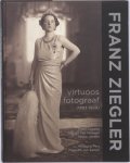 Jansen, Mieke - Franz Ziegler / virtuoos fotograaf (1893-1939)