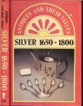 Moncrieff Janice - Antiques and their values .. Silver 1650 - 1800