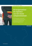 Tom Bauwens - De burgemeester als regisseur van het lokale veiligheidsbeleid? criminologisch onderzoek naar de betekenisgeving van het thema veiligheid door Vlaamse burgemeesters
